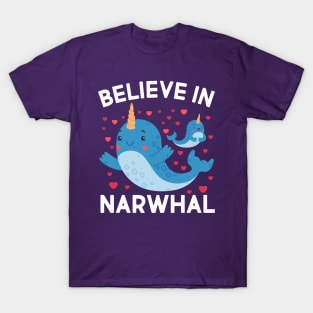 Believe In Narwhals T-Shirt